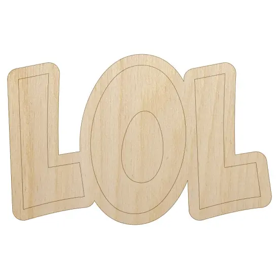 LOL Laughing Fun Text Unfinished Wood Shape Piece Cutout for DIY Craft Projects {7}