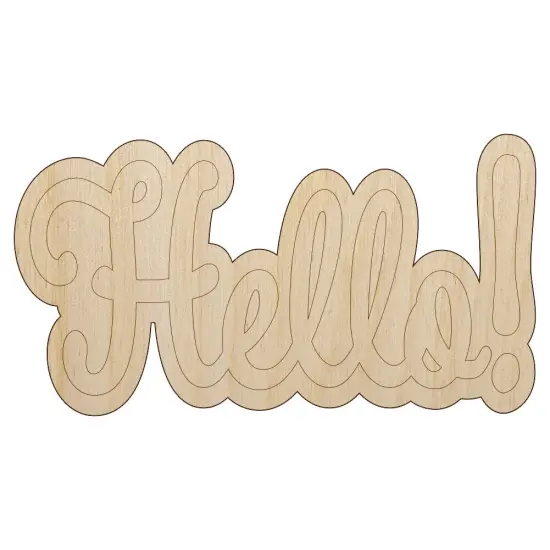 Hello Cursive Unfinished Wood Shape Piece Cutout for DIY Craft Projects {1}