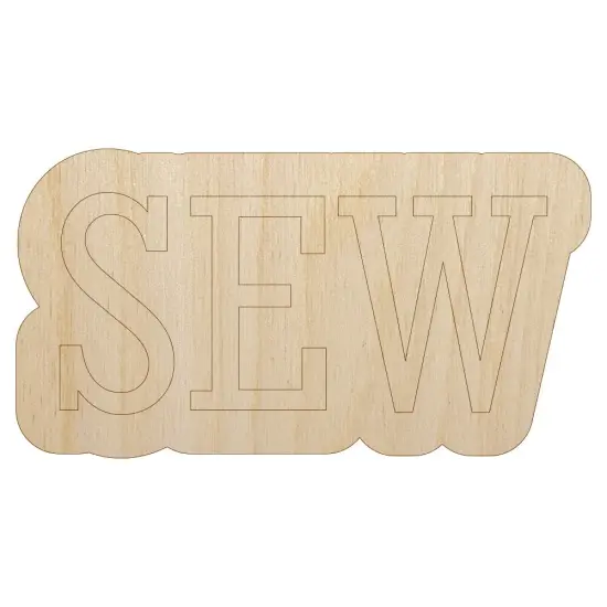 Sew Sewing Fun Text Unfinished Wood Shape Piece Cutout for DIY Craft Projects {1}