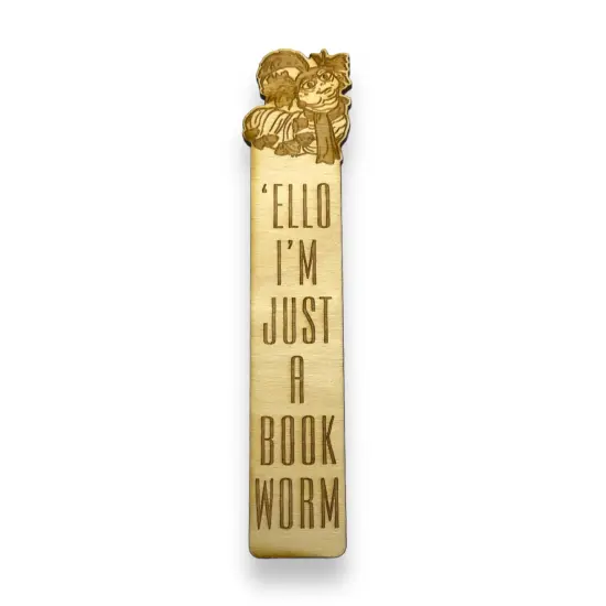 Bookmark - Ello I'm Just a Book Worm {1}