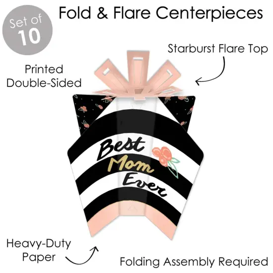 Big Dot of Happiness Best Mom Ever - Table Decorations - Mother's Day Party Fold and Flare Centerpieces - 10 Count {4}