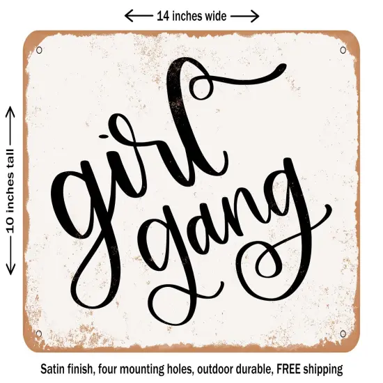 DECORATIVE METAL SIGN - Girl Gang - Vintage Rusty Look {1}