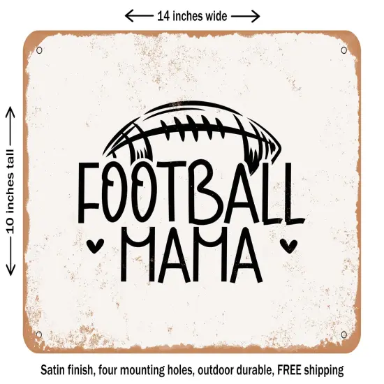 DECORATIVE METAL SIGN - Football Mama - 3 - Vintage Rusty Look {1}