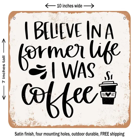 DECORATIVE METAL SIGN - Former Life Coffee - Vintage Rusty Look {1}