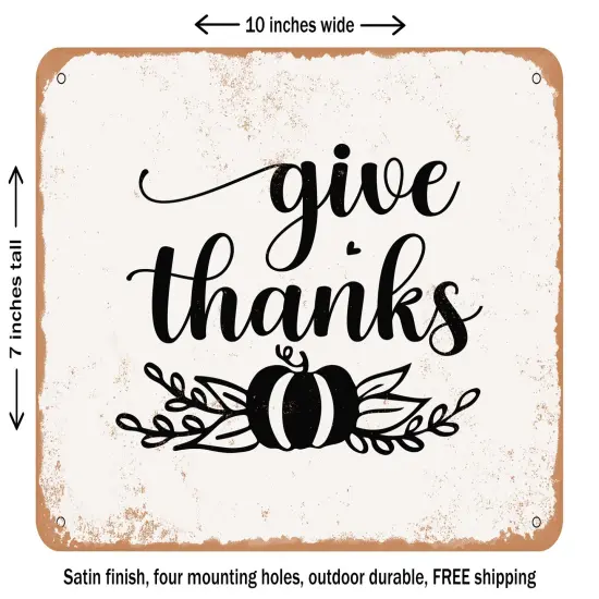 DECORATIVE METAL SIGN - Give Thanks - Vintage Rusty Look {1}