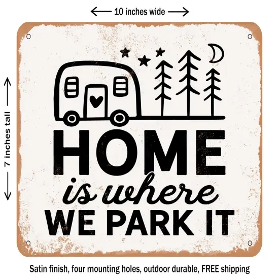 DECORATIVE METAL SIGN - Home Is Where We Park It - 4 - Vintage Rusty Look {1}