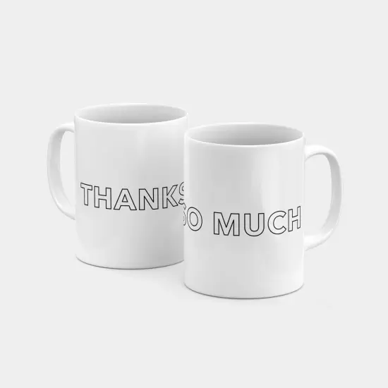 Thanks So Much 11oz Mug {1}