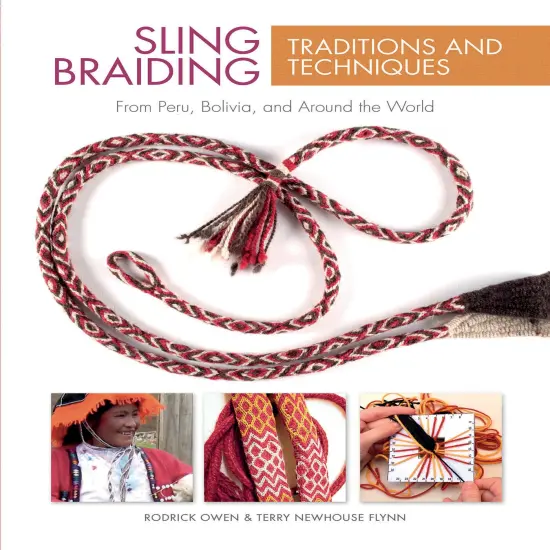 Sling Braiding Traditions and Techniques {1}