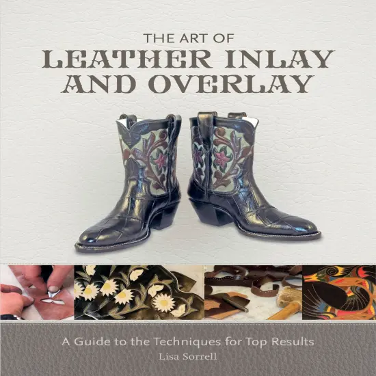 The Art of Leather Inlay and Overlay {1}