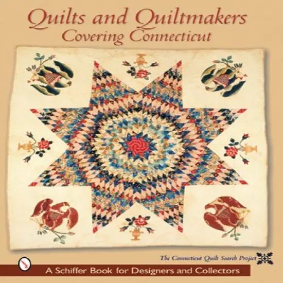 Quilts and Quiltmakers Covering Connecticut {1}