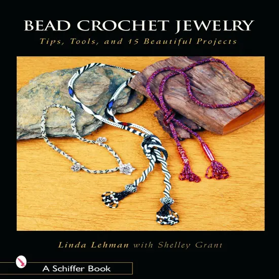 Bead Crochet Jewelry: Tools, Tips, and 15 Beautiful Projects {1}