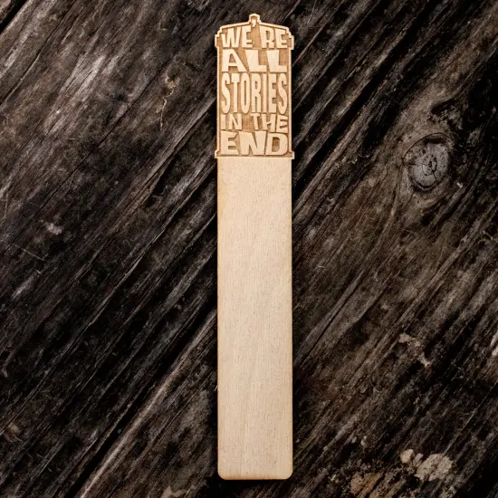 Bookmark - We're All Stories in the End {1}