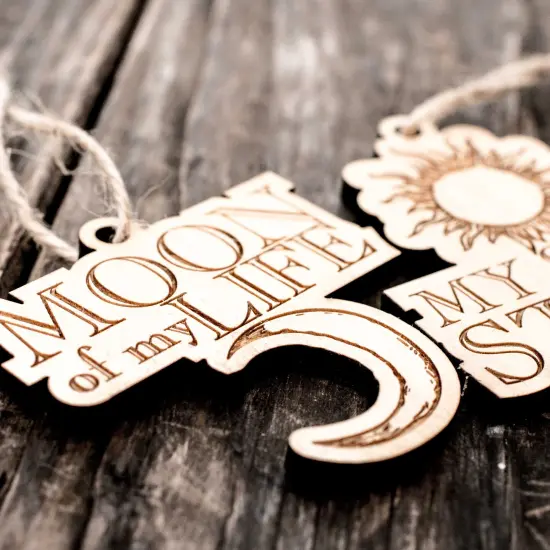 Ornament - Moon of My Life - My Sun and Stars - Set - Raw Wood 3x3in {2}