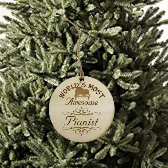Worlds most Awesome Pianist - Ornament - Raw Wood {2}