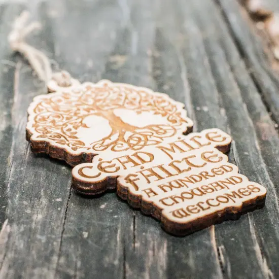 Ornament - Cead Mile Failte - A Hundred Thousand Welcomes - Raw Wood 4x3in {2}