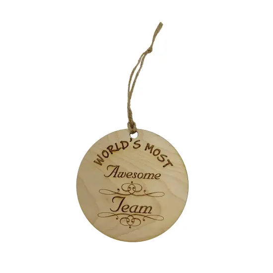 Worlds most Awesome Team - Ornament {1}