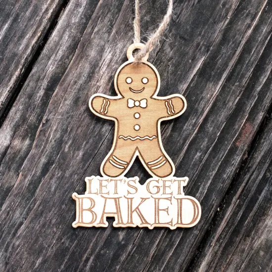 Ornament - Lets Get Baked - Raw Wood 4x3in {6}
