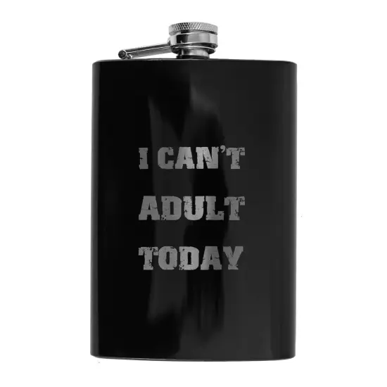 8oz BLACK I Can't Adult Today Flask {1}