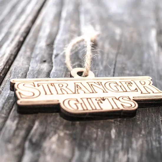 Ornament - Stranger Gifts - Raw Wood 2x3in {2}