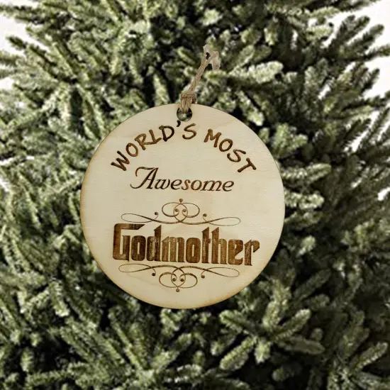 Worlds most Awesome Godmother - Ornament {2}