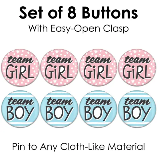 Big Dot of Happiness Baby Gender Reveal - 3 inch Team Boy or Girl Party Badge - Pinback Buttons - Set of 8 {7}