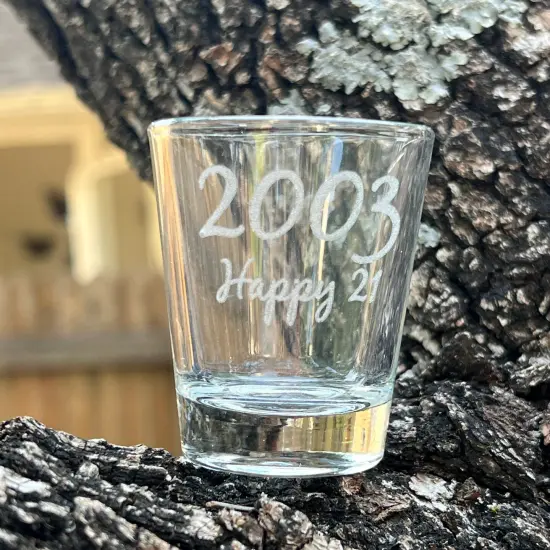 2oz 2003 Happy 21 Shot Glass Birthday {4}
