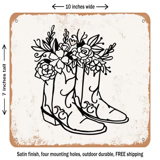 DECORATIVE METAL SIGN - Floral Cowboy Boots - Vintage Rusty Look {1}