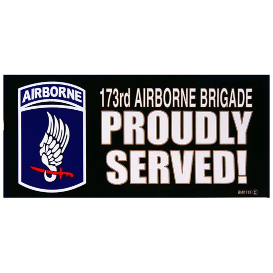 173rd Airborne Brigade Proudly Served Bumper Sticker 3"X6-1/2" {1}