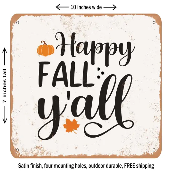 DECORATIVE METAL SIGN - Happy Fall Y'all - 5 - Vintage Rusty Look {2}