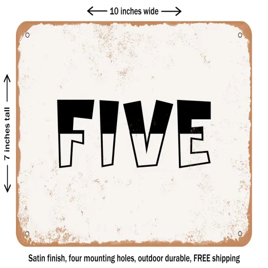DECORATIVE METAL SIGN - Five - 2 - Vintage Rusty Look {1}