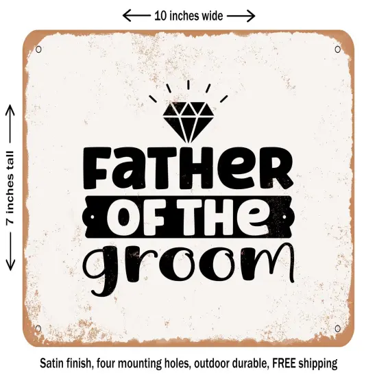 DECORATIVE METAL SIGN - Father of the Groom - Vintage Rusty Look {1}