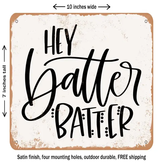 DECORATIVE METAL SIGN - Hey Batter Batter - Vintage Rusty Look {1}
