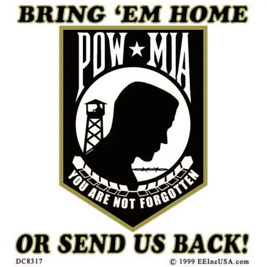 POW MIA Bring Em Home Or Send Us Back Sticker 3-1/4"X3-1/2" {1}
