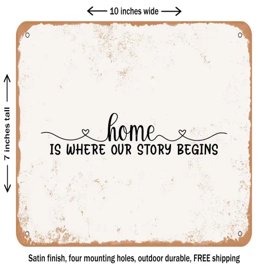 DECORATIVE METAL SIGN - Home is Where Our Story Begins - 2 - Vintage Rusty Look {1}