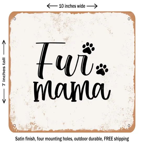 DECORATIVE METAL SIGN - Fur Mama - 4 - Vintage Rusty Look {1}