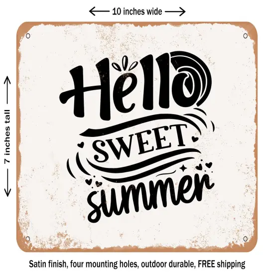 DECORATIVE METAL SIGN - Hello Sweet Summer - Vintage Rusty Look {1}