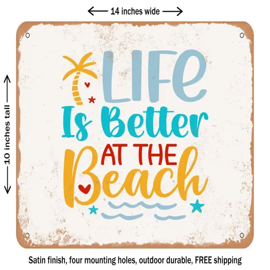 DECORATIVE METAL SIGN - Life is Better At the Beach - 5 - Vintage Rusty Look {1}