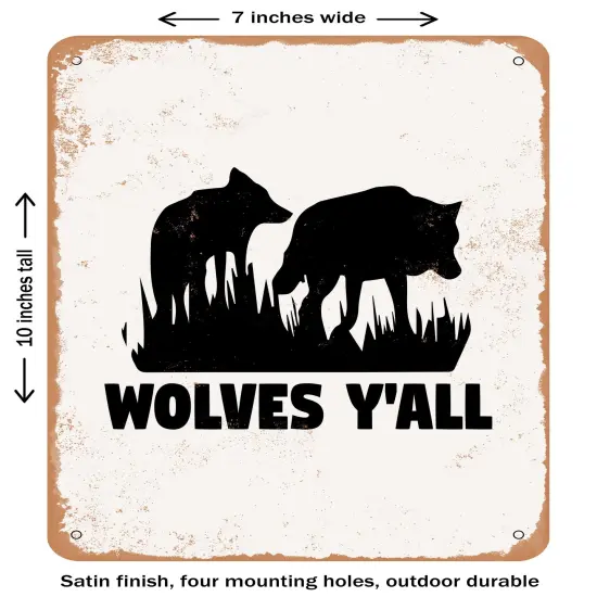 DECORATIVE METAL SIGN - Wolves Y'all- Vintage Rusty Look {1}