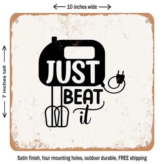 DECORATIVE METAL SIGN - Just Beat It - 3 - Vintage Rusty Look {2}