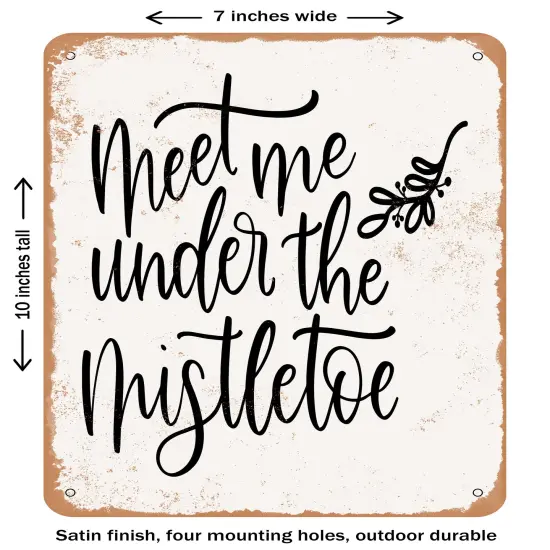 DECORATIVE METAL SIGN - Mistletoe- Vintage Rusty Look {2}