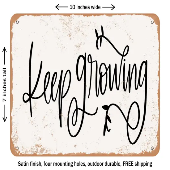 DECORATIVE METAL SIGN - Keep Growing - Vintage Rusty Look {2}