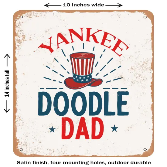 DECORATIVE METAL SIGN - Yankee Doodle Dad- Vintage Rusty Look {1}