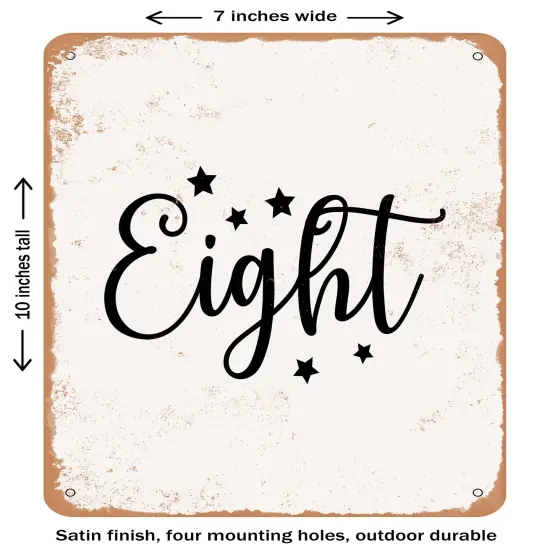 DECORATIVE METAL SIGN - Eight- Vintage Rusty Look {1}