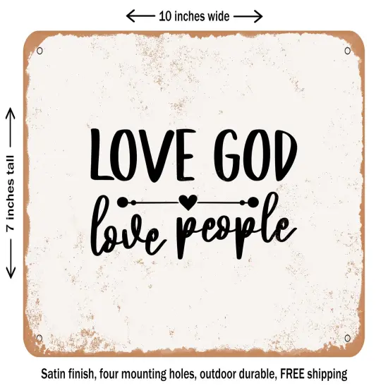 DECORATIVE METAL SIGN - Love God Love People - 2 - Vintage Rusty Look {2}