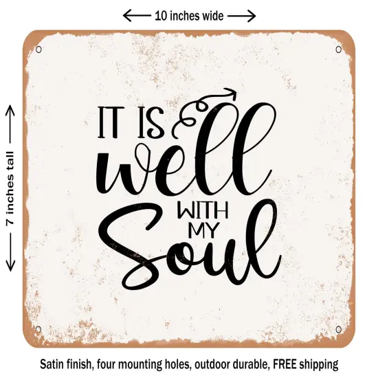 DECORATIVE METAL SIGN - It is Well With My Soul - 4 - Vintage Rusty Look {1}