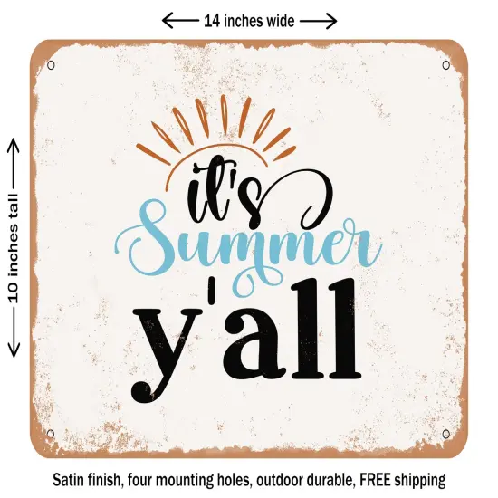 DECORATIVE METAL SIGN - Its Summer Y'all - Vintage Rusty Look {1}