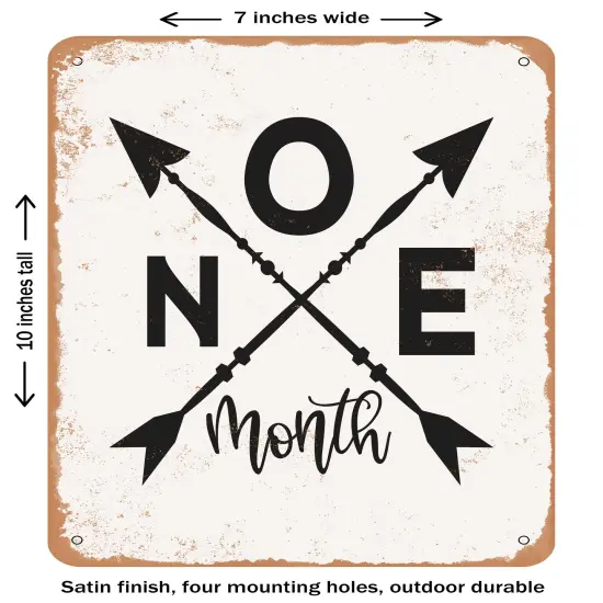 DECORATIVE METAL SIGN - One Month - 3- Vintage Rusty Look {1}