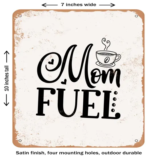 DECORATIVE METAL SIGN - Mom Fuel - 3- Vintage Rusty Look {2}