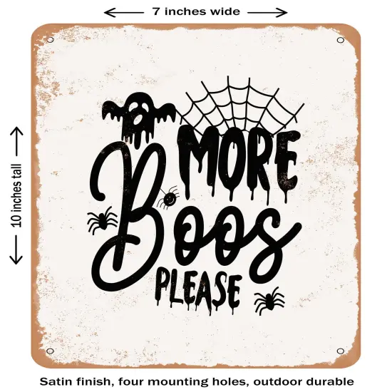 DECORATIVE METAL SIGN - More Boos Please - 6 - Vintage Rusty Look {2}