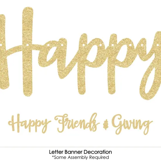 Big Dot of Happiness Elegant Thankful for Friends - Party Letter Banner Decor - 36 Cutouts & No-Mess Real Gold Glitter Happy Friends Giving Letters {6}